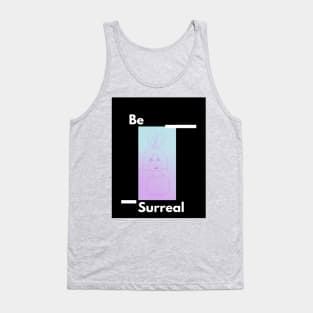 Be Surreal Tank Top